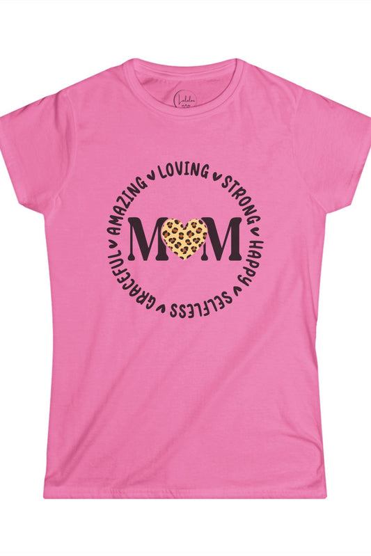 Loving, Strong, Happy Mom