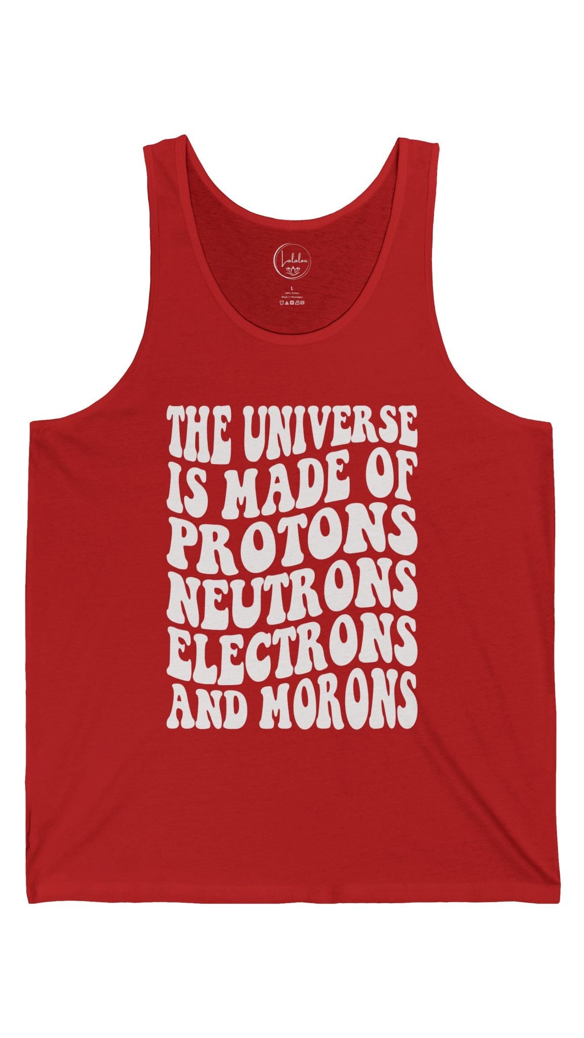 The Universe Is Made Of Protons, Neutrons, Electrons, and Morons