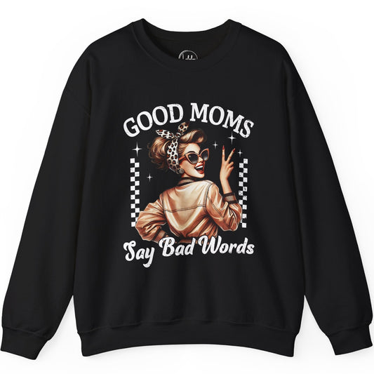 Good Moms Say Bad Words