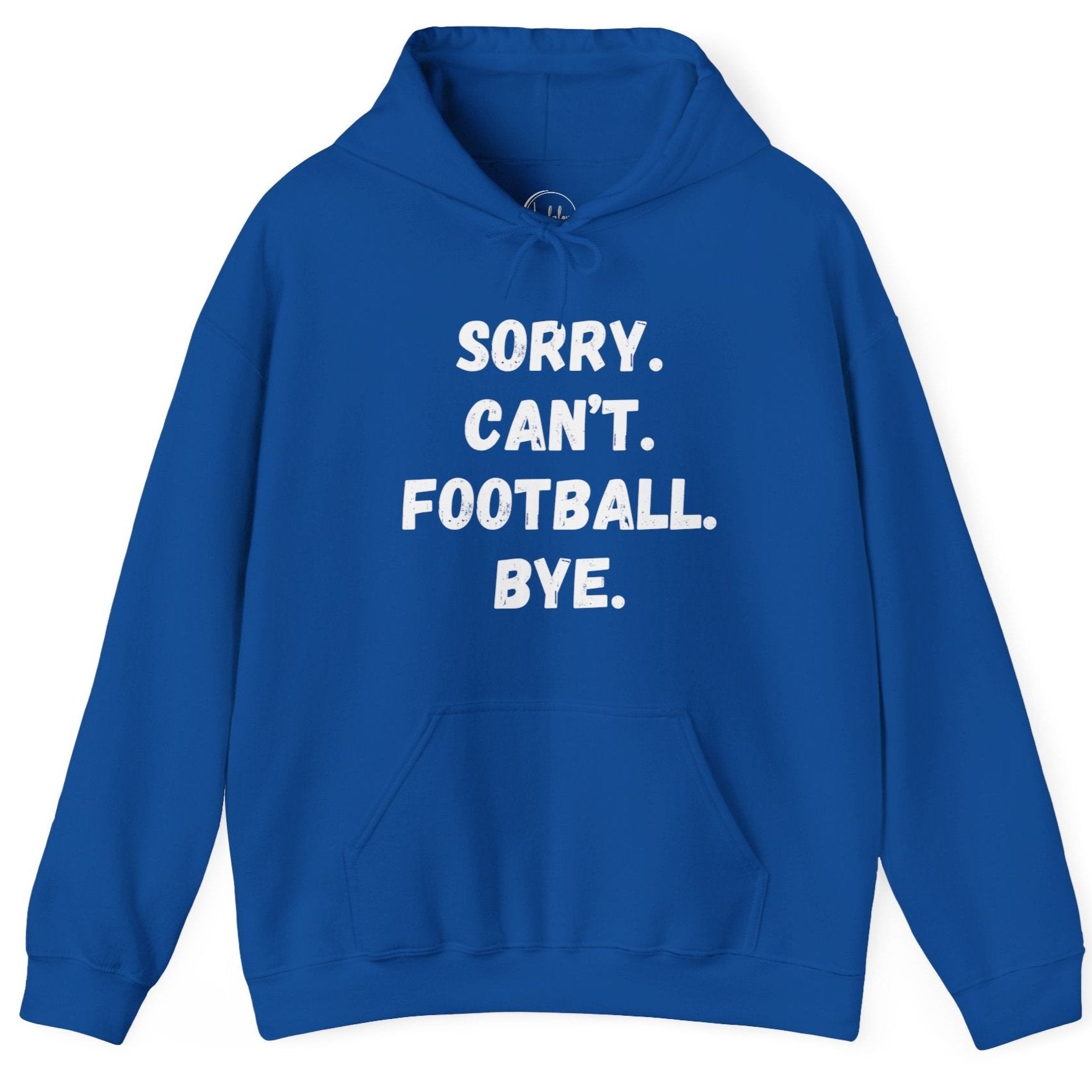 Sorry. Can't. Football.Bye