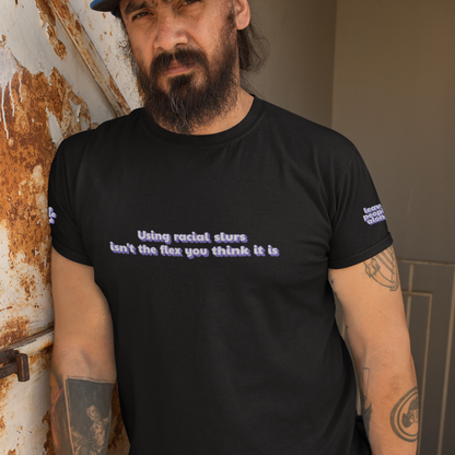 Using Racial Slurs Isn't The Flex You Think It Is