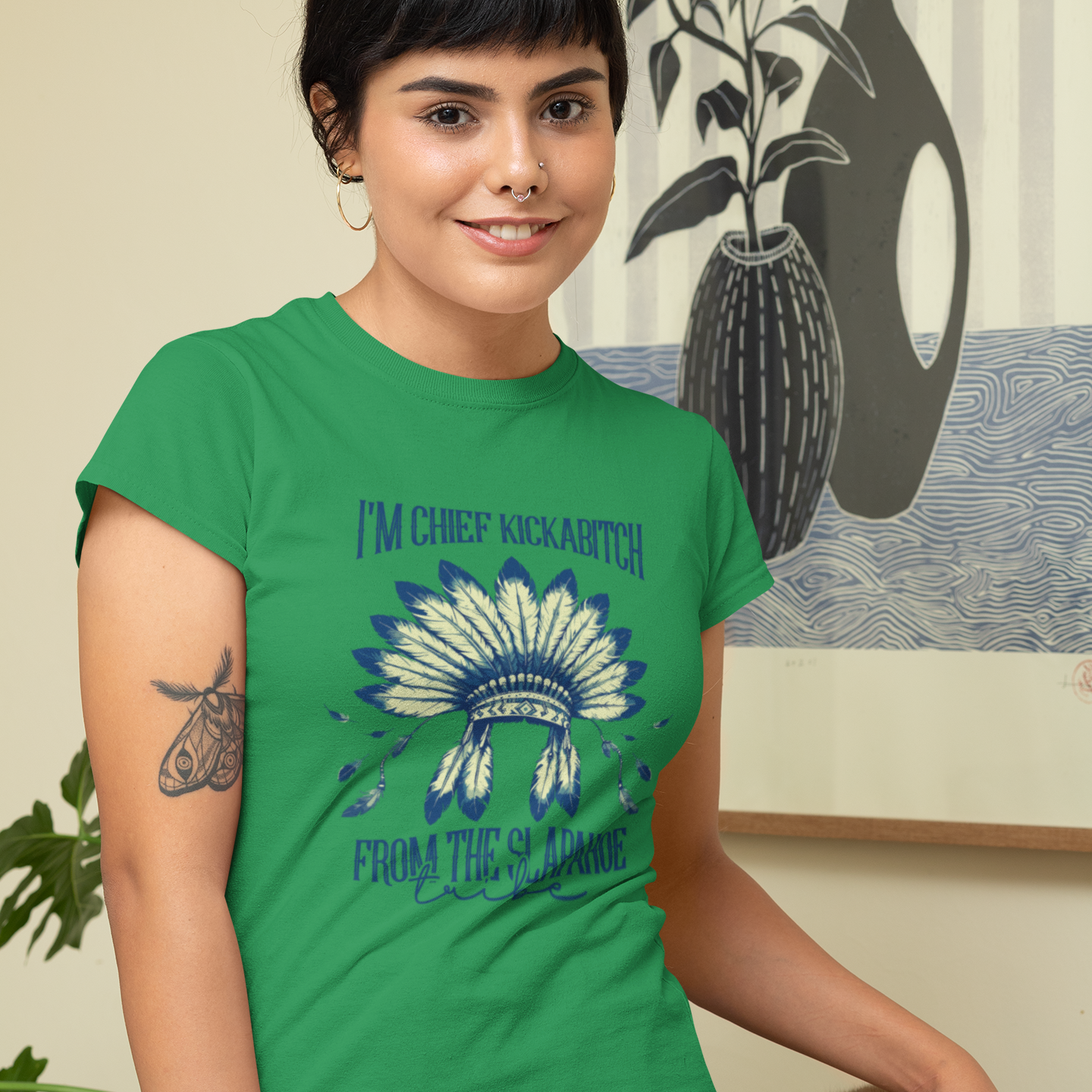 I'm Chief Kickabitch from the Slapahoe Tribe