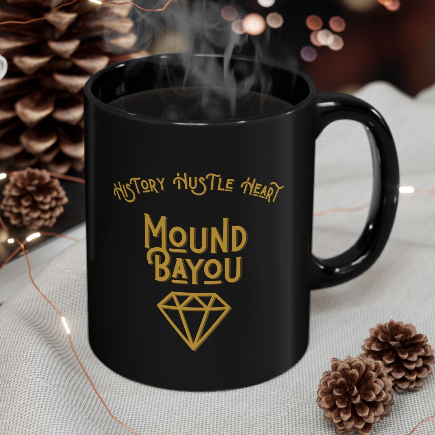 History, Hustle, Heart, Mound Bayou Black Mug