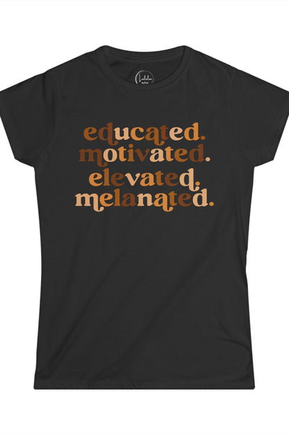 Educated. Motivated. Elevated. Melanated.