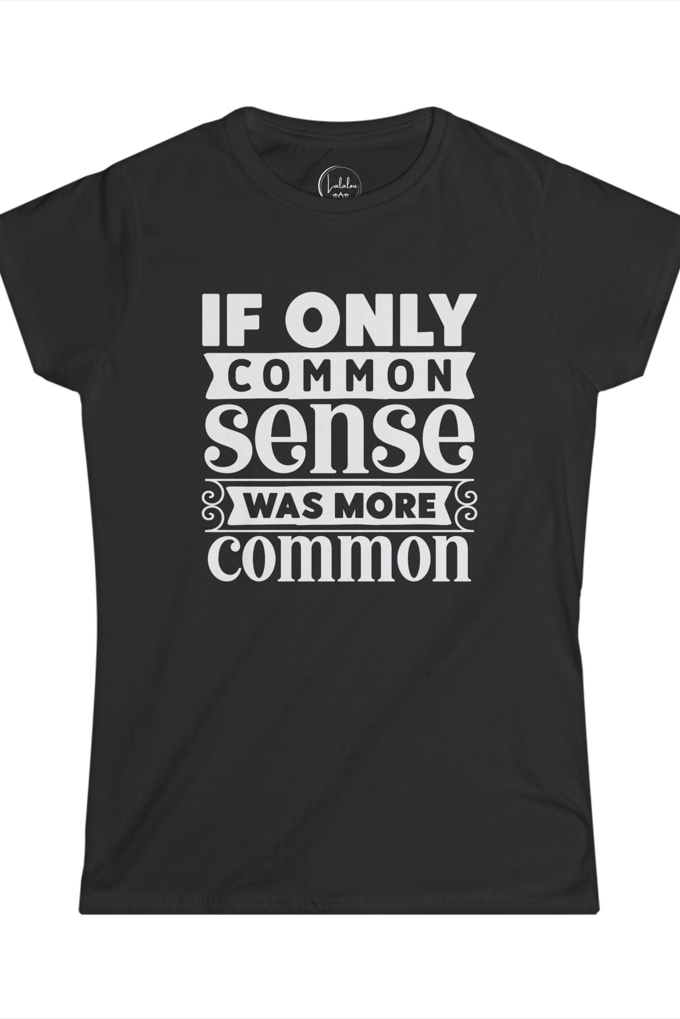 If Only Common Sense Was More Common