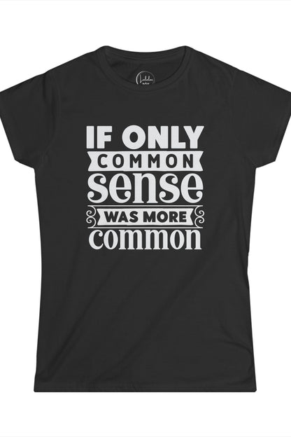 If Only Common Sense Was More Common