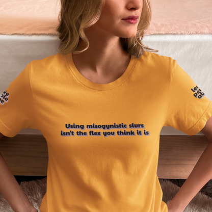 Using Misogynistic Slurs Isn’t The Flex You Think It Is