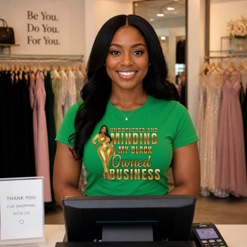 Unbothered and Minding My Black Owned Business - Professional