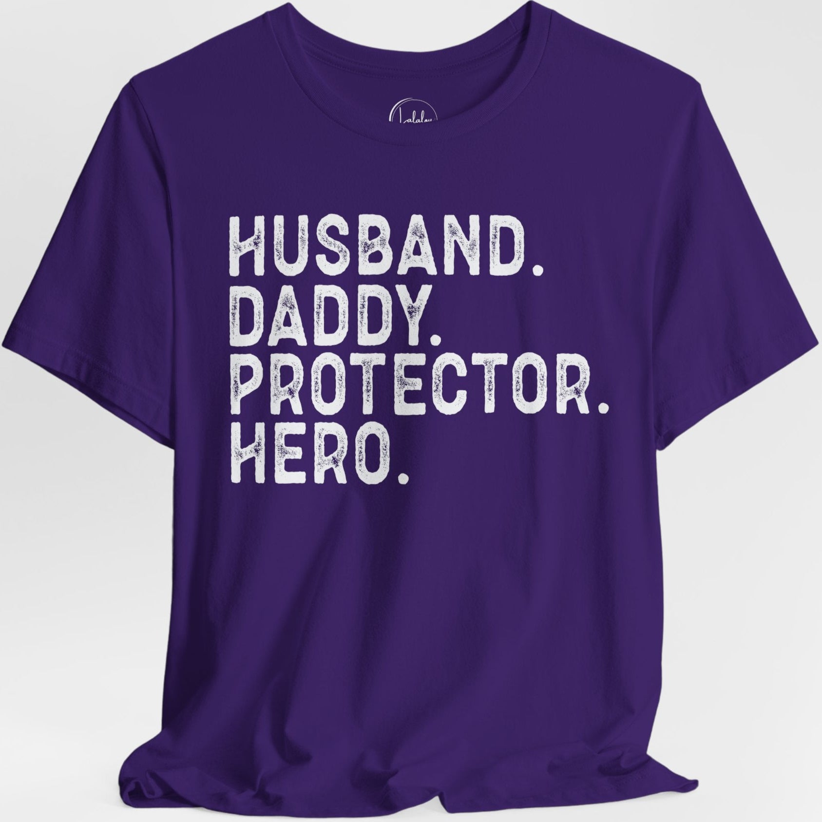 Husband, Daddy, Protector, Hero