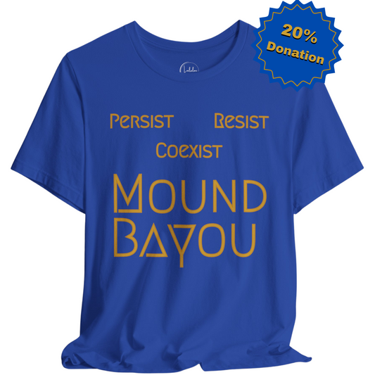 Persist, Resist, Coexist, Mound Bayou - Gold