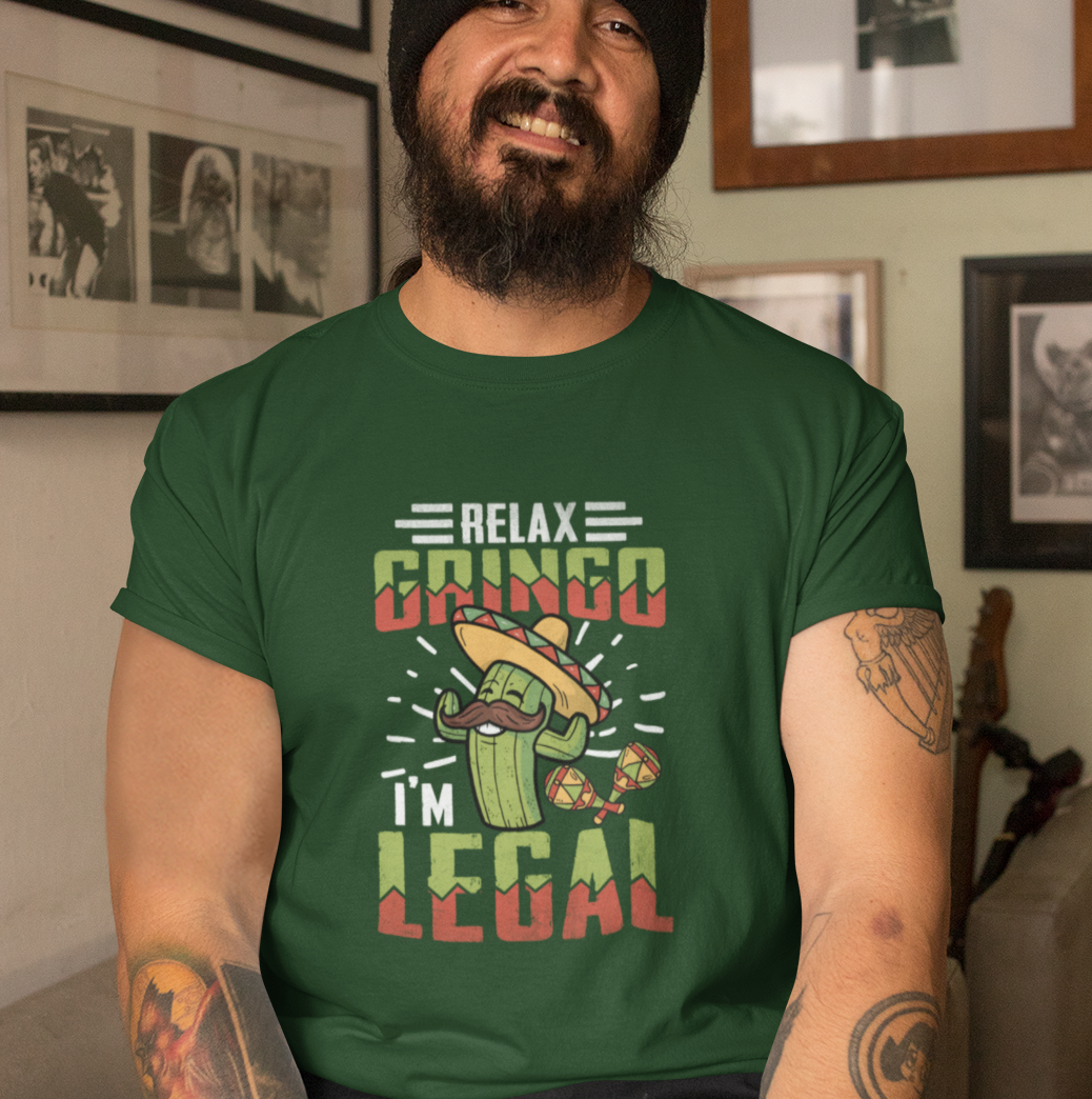 Relax Gringo, I'm Legal