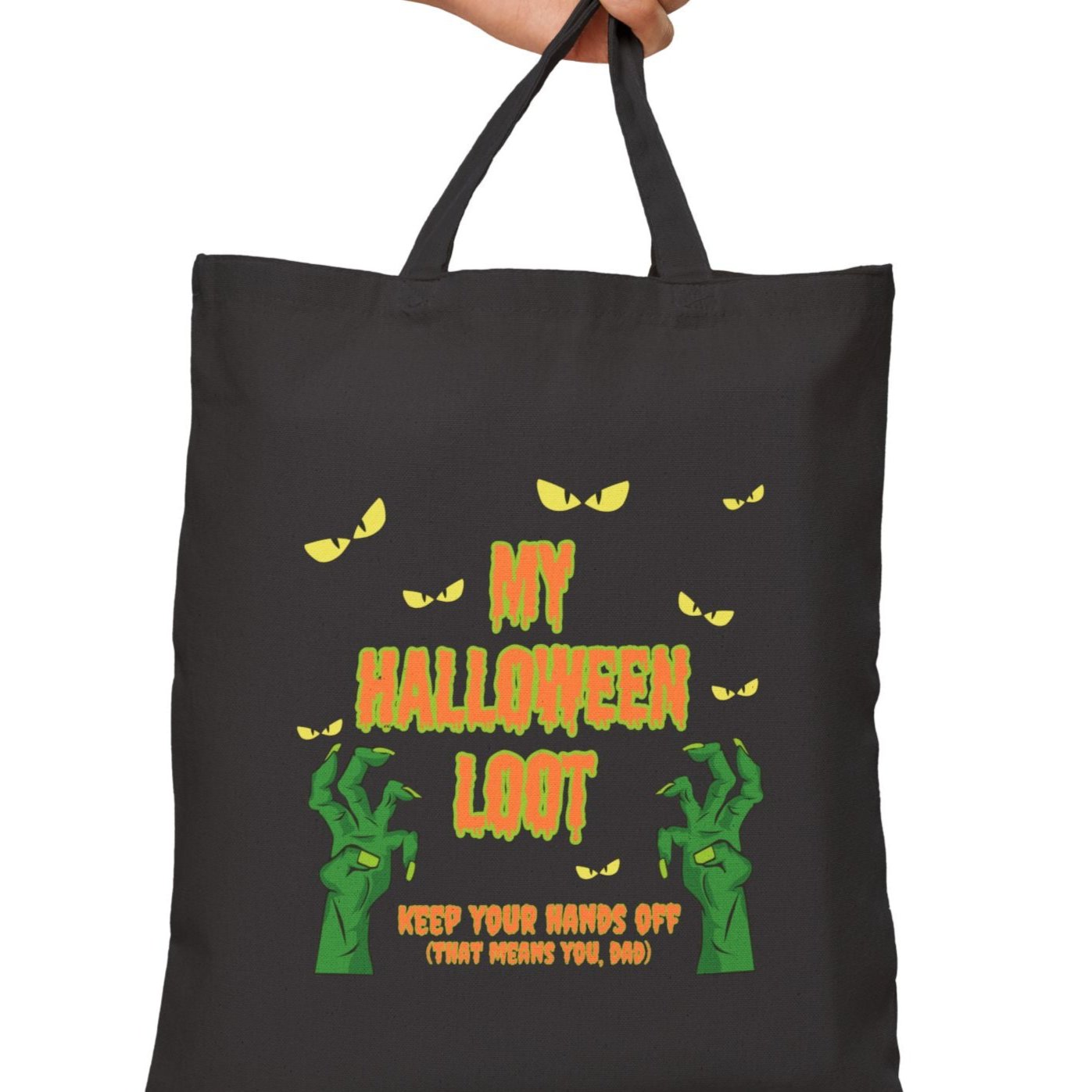 My Halloween Loot Bag -That means you Mom & Dad