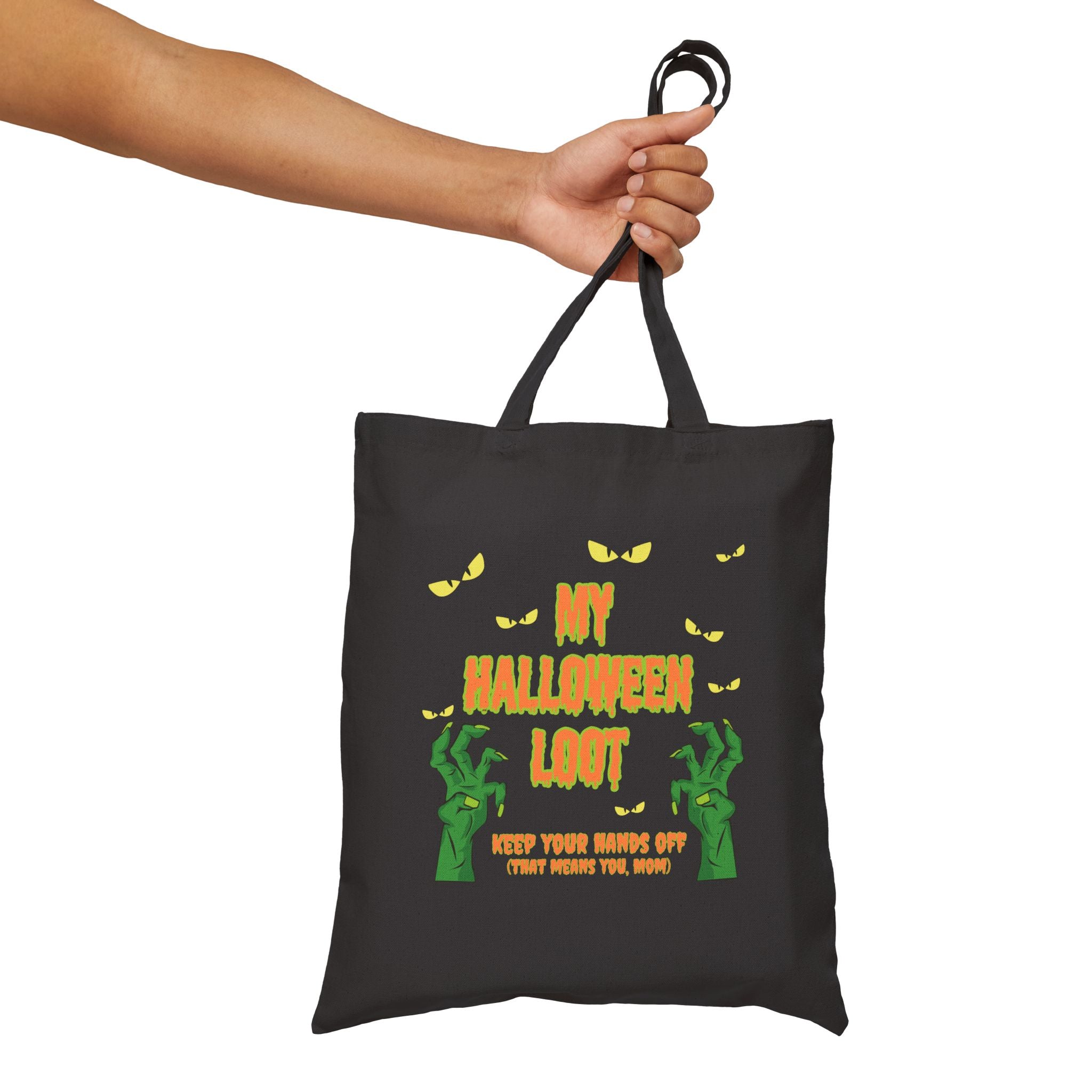 My Halloween Loot Bag, Hands Off! That means you Mom