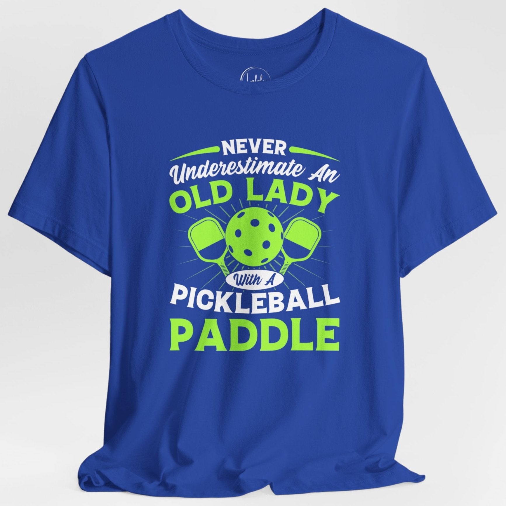 Never Underestimate an Old Lady with a Pickleball Paddle