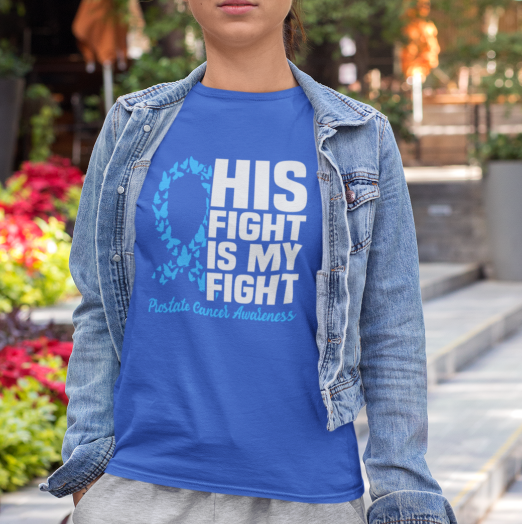 HIs Fight is my Fight T-Shirt