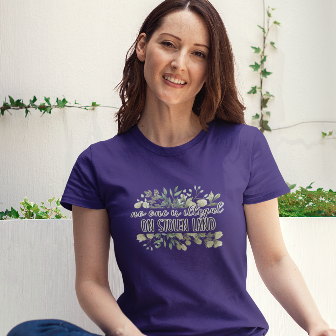 No One is Illegal on Stolen Land