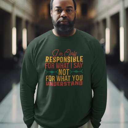 I'm Only Responsible For What I Say, Not For What You Understand