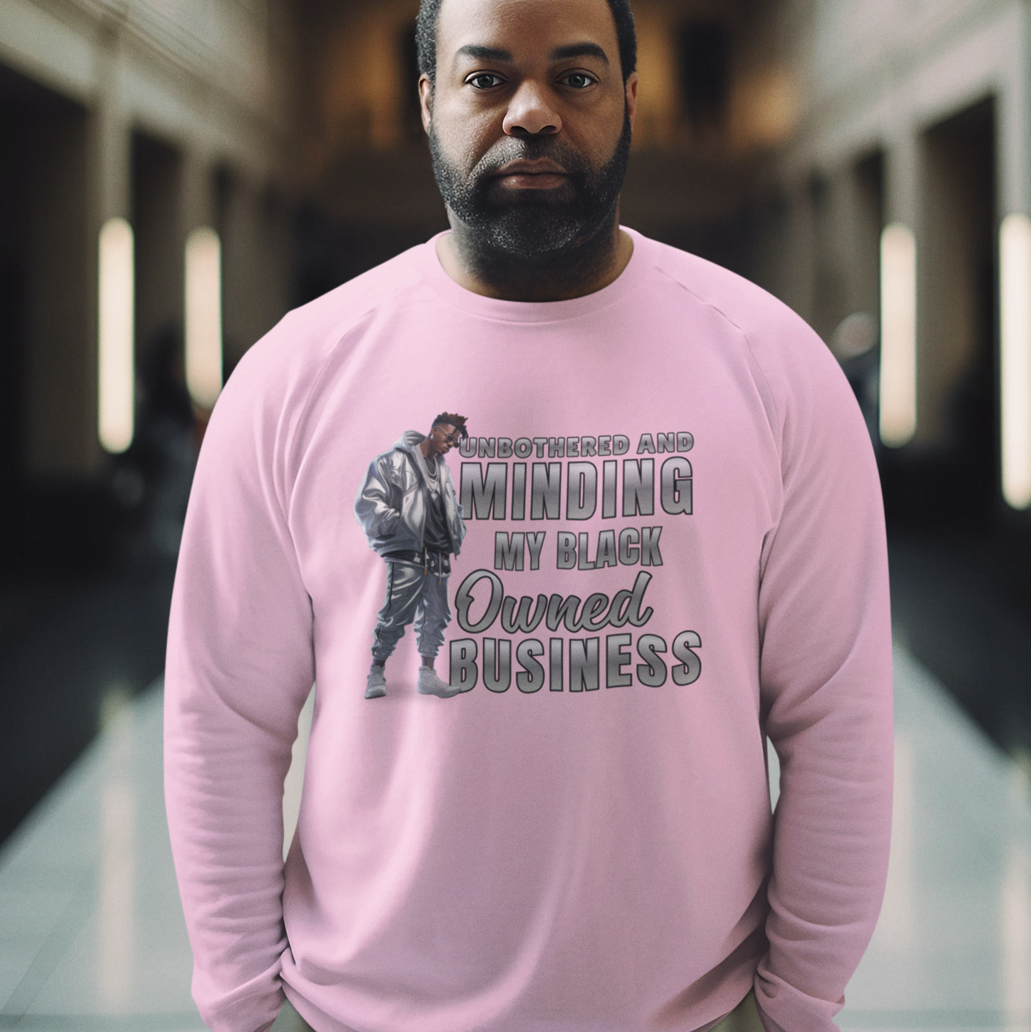 Unbothered and Minding My Black Owned Business - Casual Male