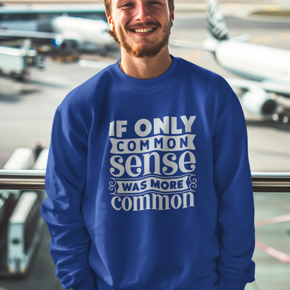 If Only Common Sense Was More Common