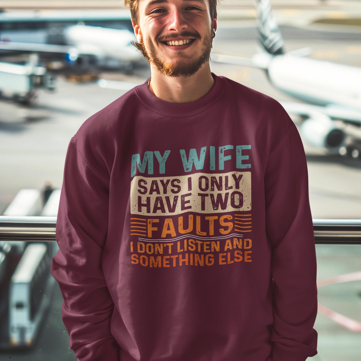 My Wife Says I Only Have Two Faults