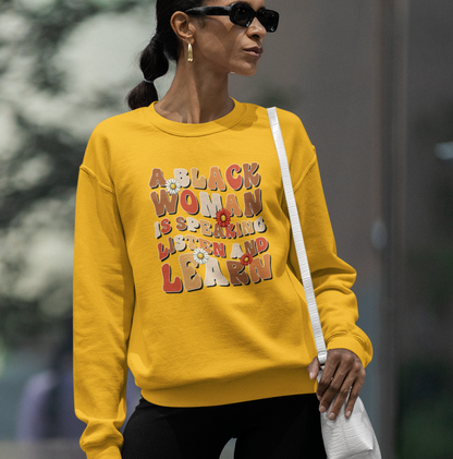 A Black Woman Is Speaking: Listen and Learn