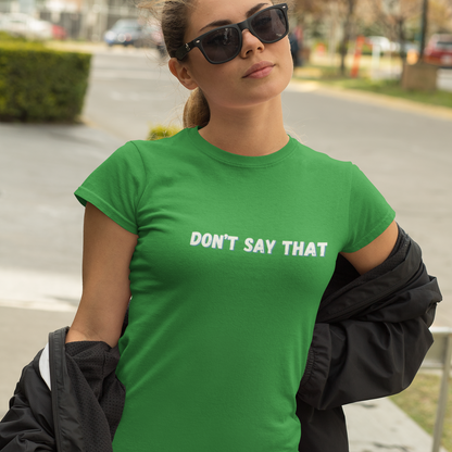Don't Say That