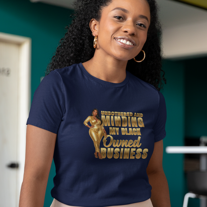 Unbothered and Minding My Black Owned Business - Gold