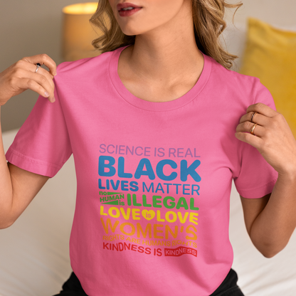 Science Is Real, Black Lives Matter, Love is Love