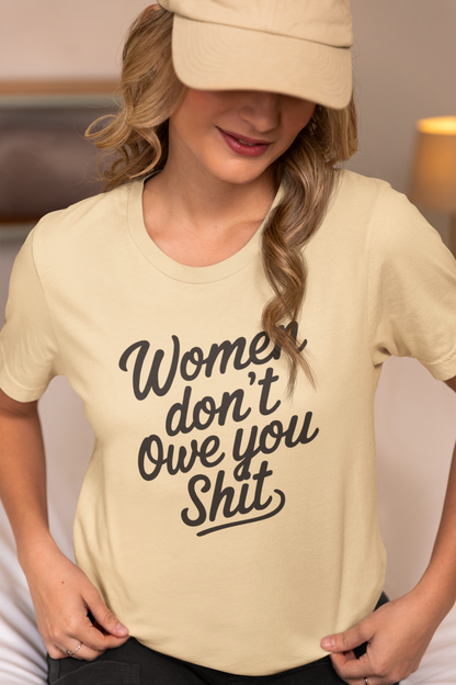 Women Don't Owe You Sh*t