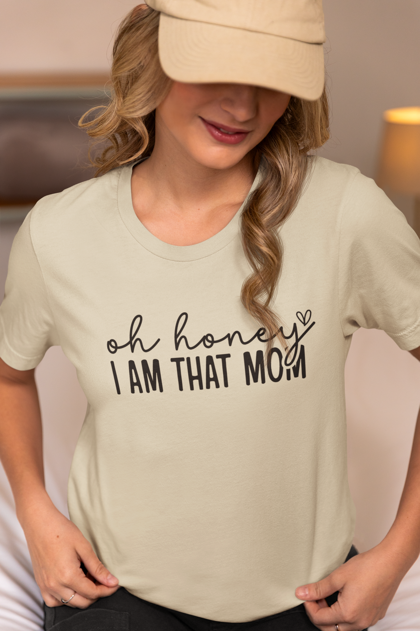 Oh Honey I Am That Mom