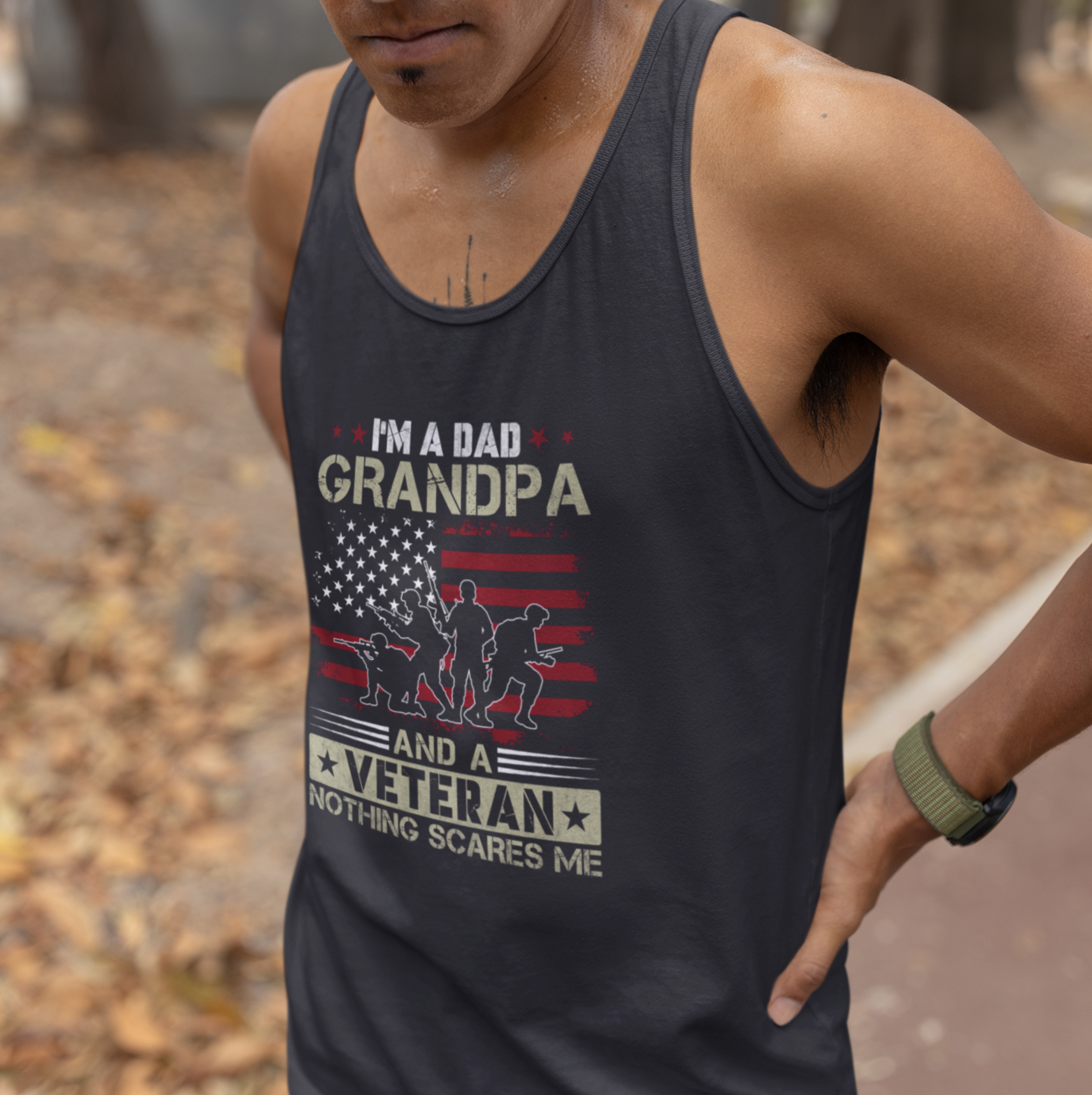 I'm a Dad, Grandpa & Veteran. Nothing Scares Me