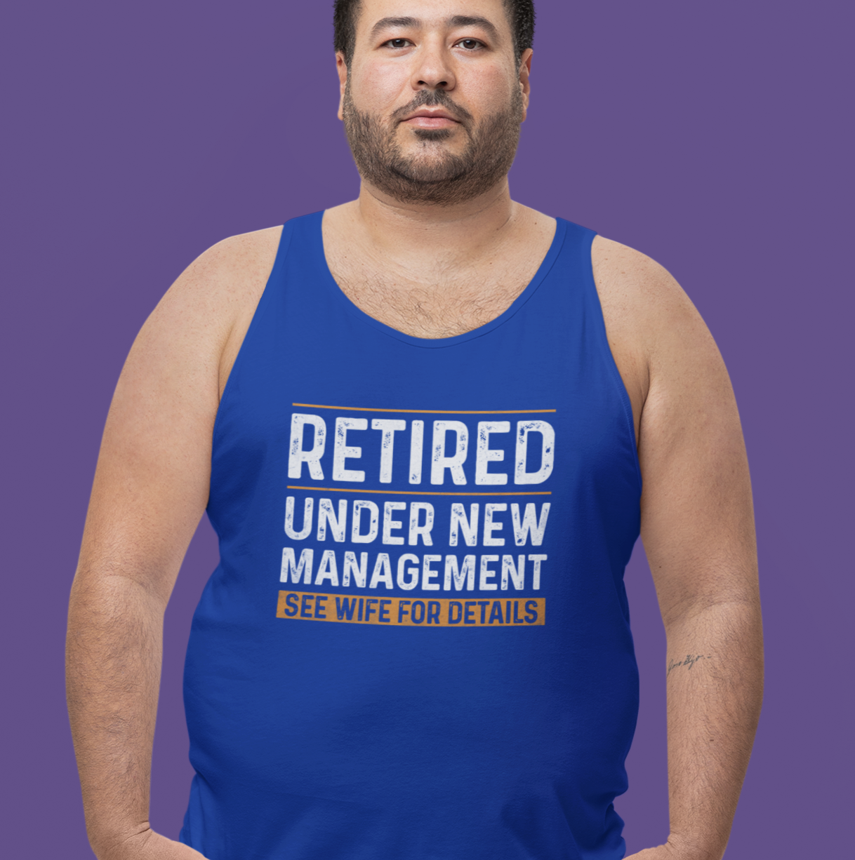 Retired Under New Management. See Wife for Details