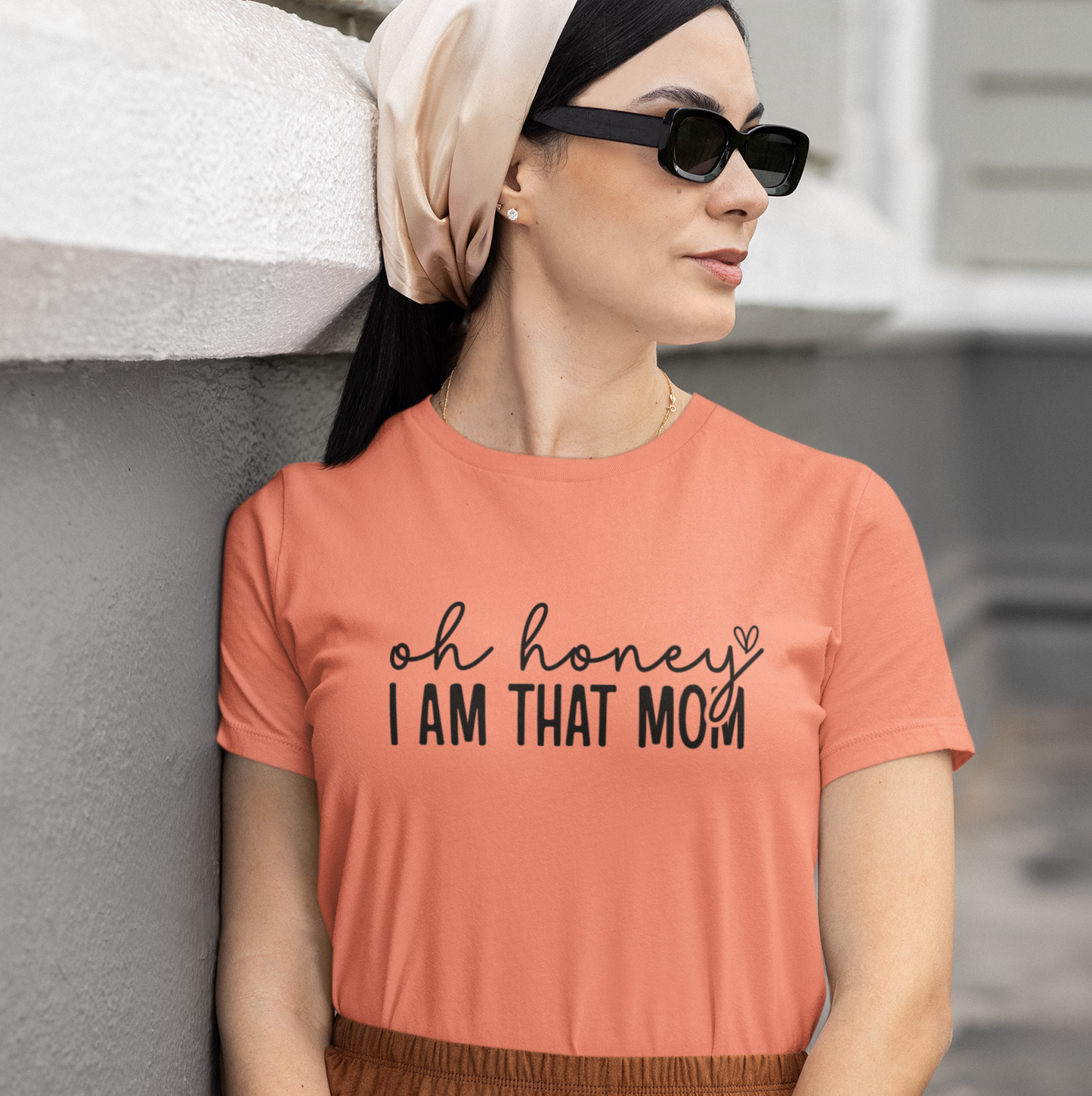 Oh Honey I Am That Mom