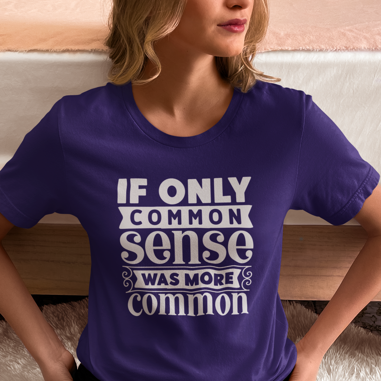 If Only Common Sense Was More Common