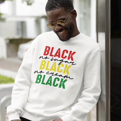 Black, No Sugar, No Cream, Black