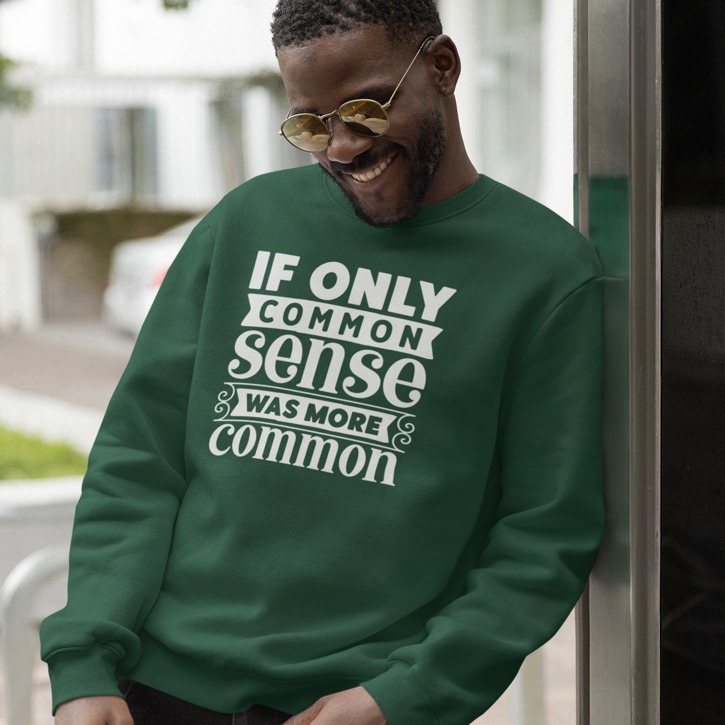 If Only Common Sense Was More Common