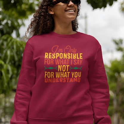 I'm Only Responsible For What I Say, Not For What You Understand