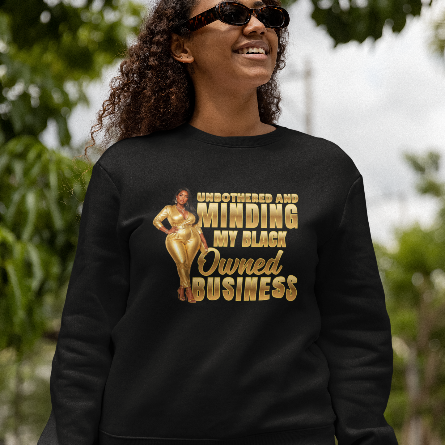 Unbothered and Minding My Black Owned Business - Professional Female