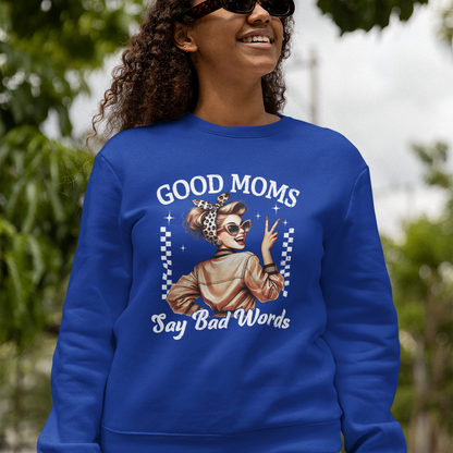 Good Moms Say Bad Words