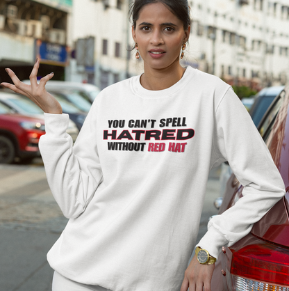 You Can't Spell Hatred Without Red Hat