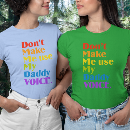 Don't Make Me Use My Daddy Voice