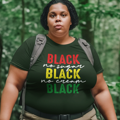 Black No Sugar, Black No Cream, Black