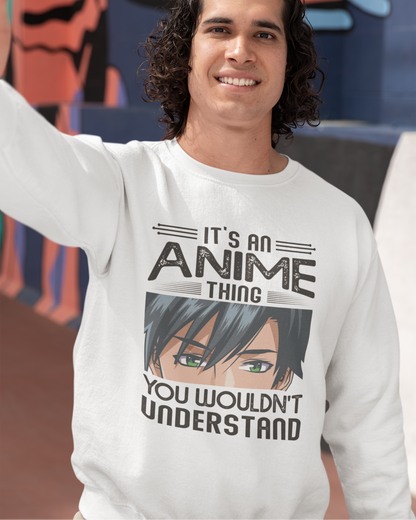 It's an Anime Thing You Wouldn't Understand