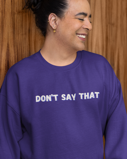 Don't Say That