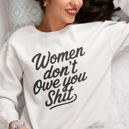 Women Don't Owe You Shit