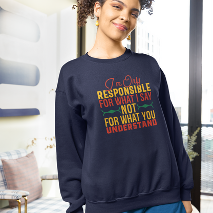 I'm Only Responsible For What I Say, Not For What You Understand