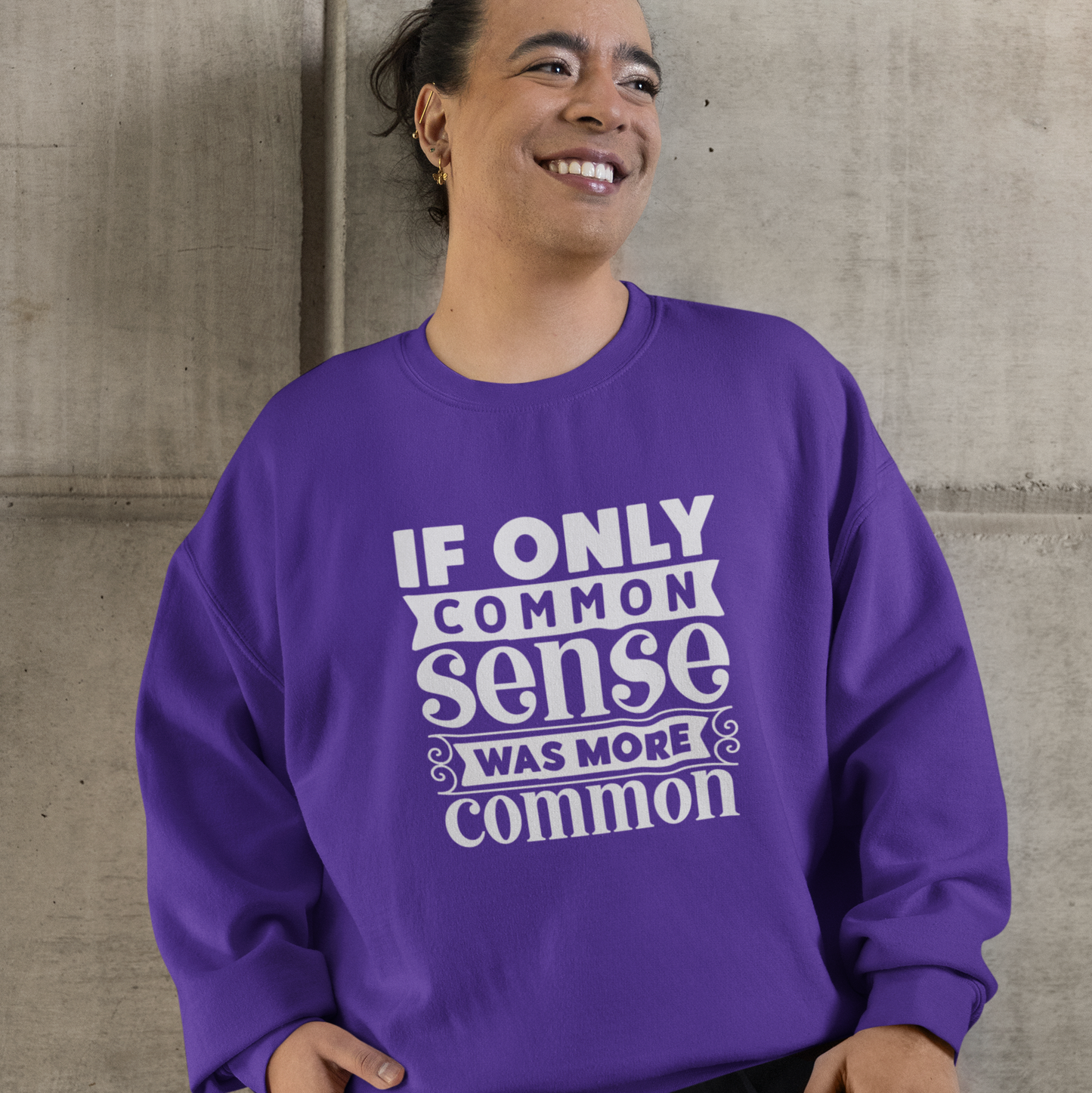 If Only Common Sense Was More Common