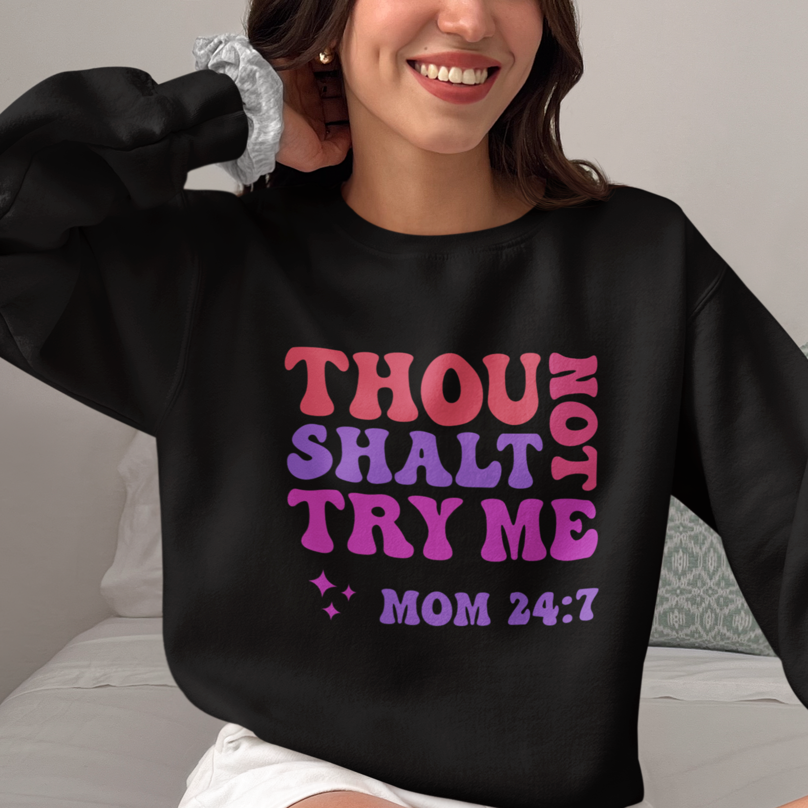 Thou Shalt Not Try Me, Mom 24:7