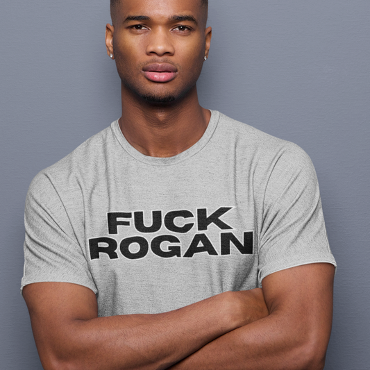 F*ck Rogan