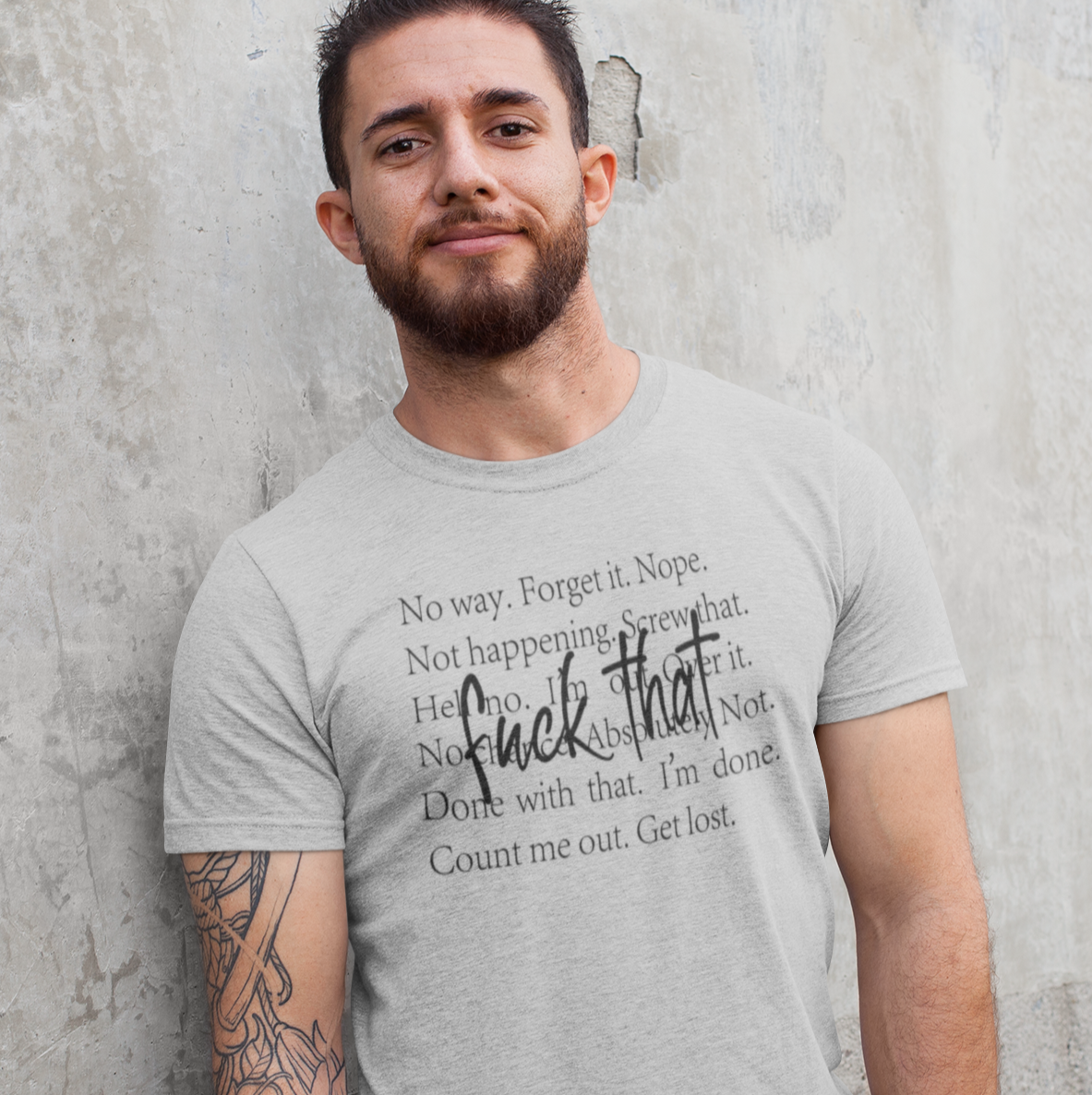 F*ck That! No Way. Forget It. Nope.